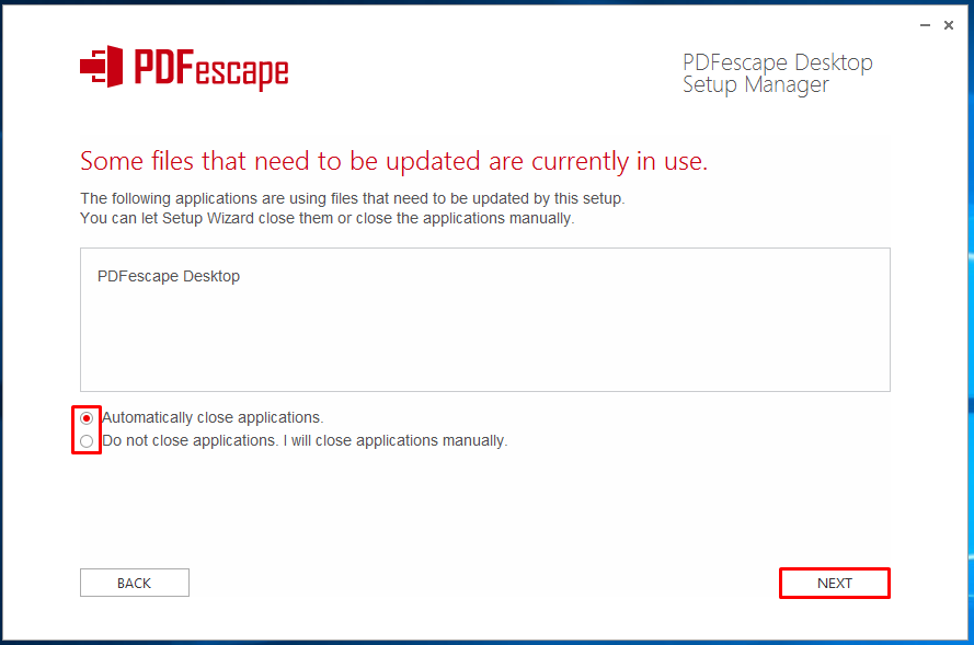 Automatically close programs in order to uninstall PDFescape Desktop